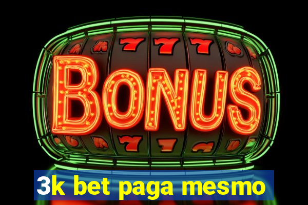 3k bet paga mesmo